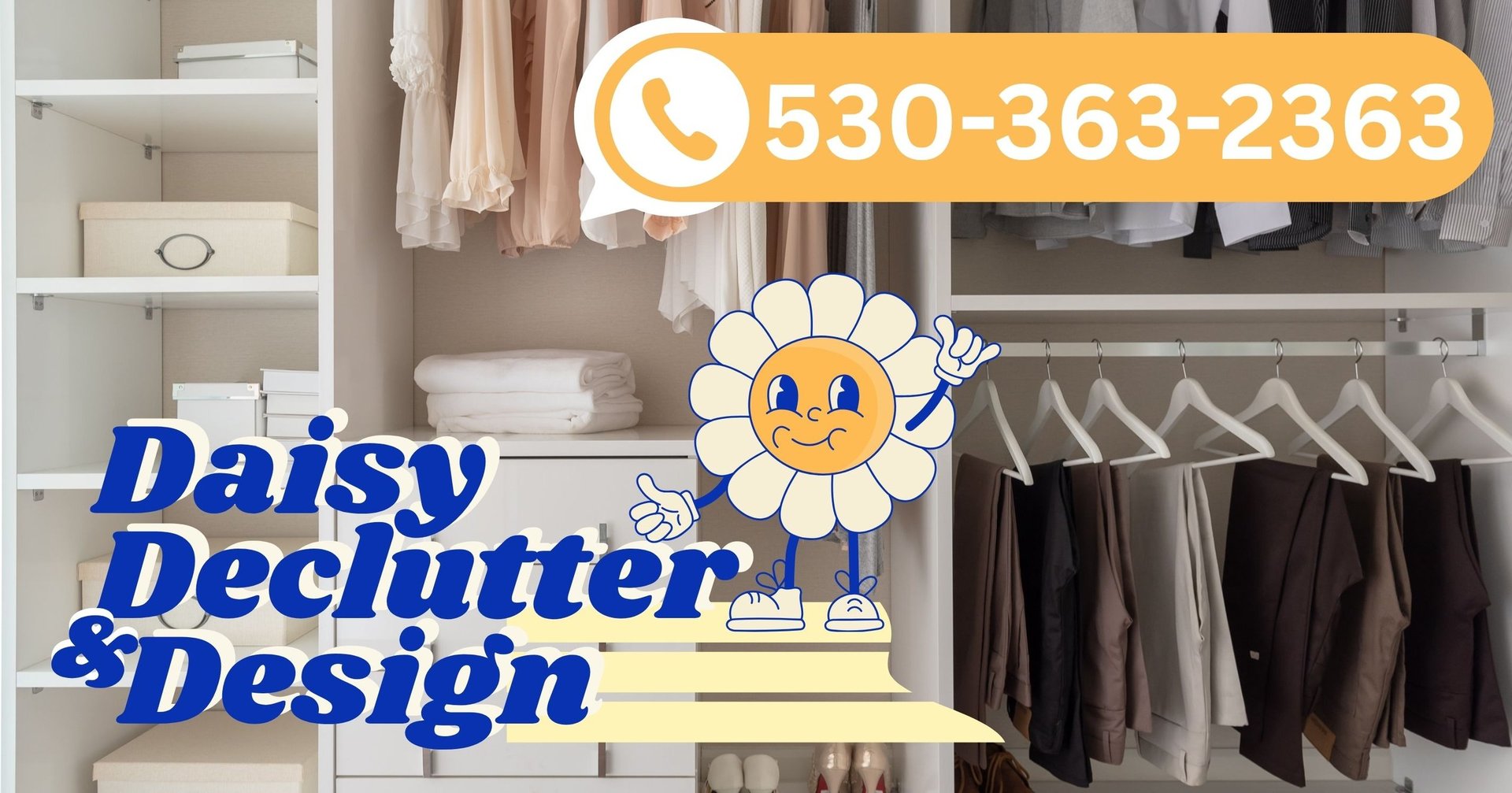 Daisy Declutter and Design logo with phone number displayed over organized closet interior with shelving and hanging clothes